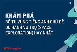 Khám Phá Vũ Trụ Tiếng Anh Là Gì